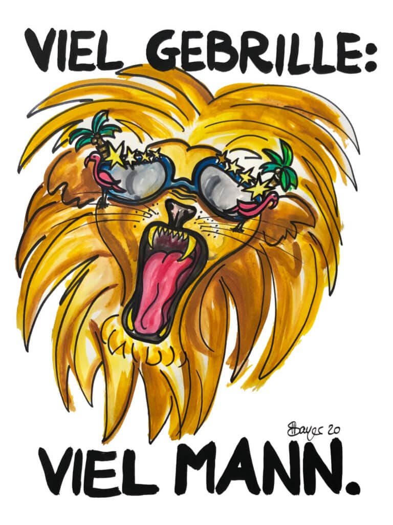 Brüllender Löwenkopf mit Brille. Text Viel Gebrille. Viel Mann. Eine Illustration von Henriette Sayer. Wortspiel - Ein Sahnewörtchen.