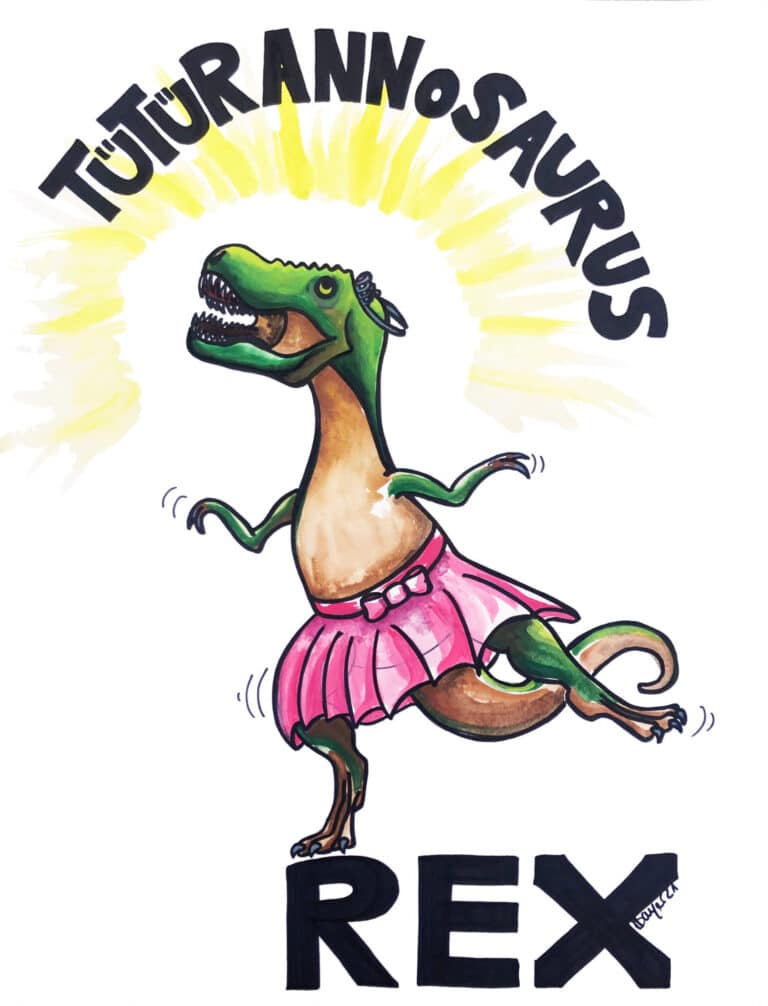 Tanzender T-Rex mit Tütü und Krönchen. Schrift: Tütürannorsaurus Rex